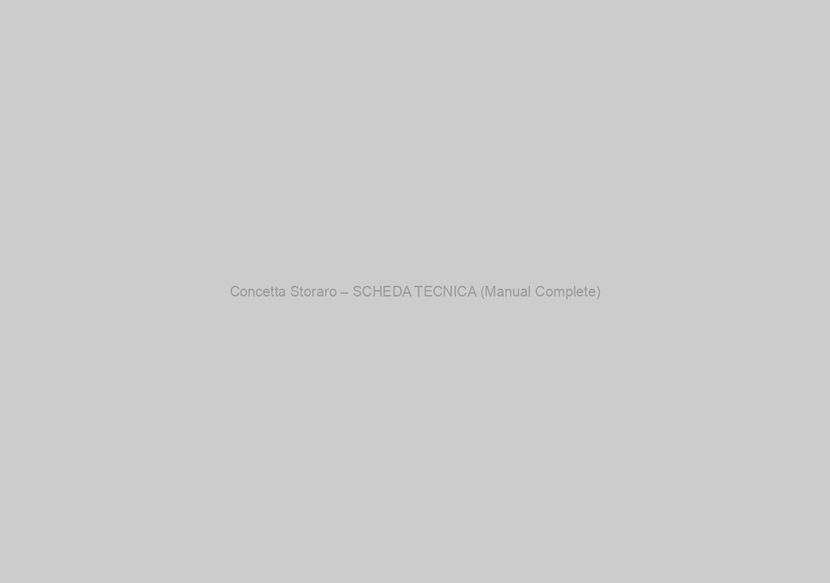 Concetta Storaro – SCHEDA TECNICA (Manual Complete)